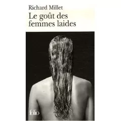 Portada del Libro Le Goût Des Femmes Laides de Richard Millet - 9782070342495