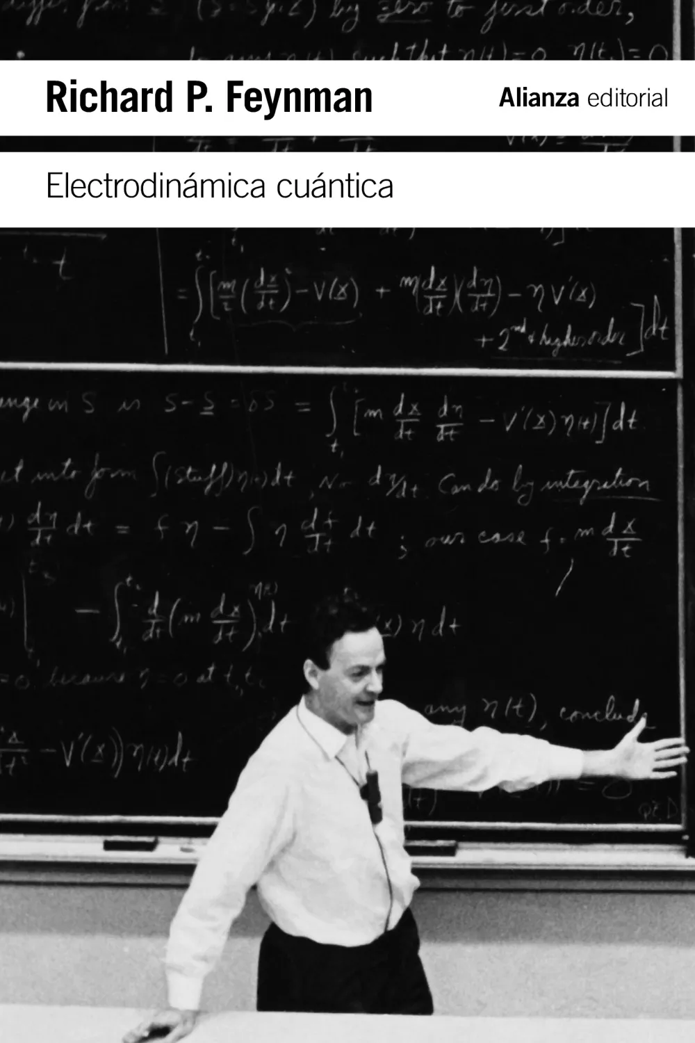 Portada del Libro Electrodinamica Cuantica: La Extraña Teoria De La Luz Y La Materia de Richard P. Feynman - 9788491818403