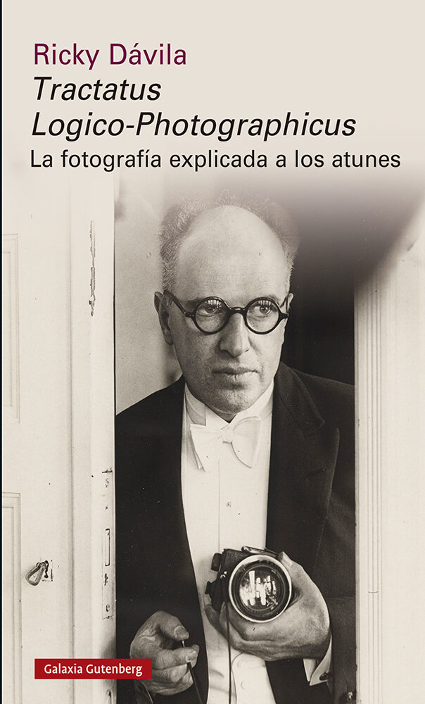 Portada del Libro Tractatus Logico-Photographicus: La Fotografia Explicada A Los Atunes de Ricky Davila - 9788417971373