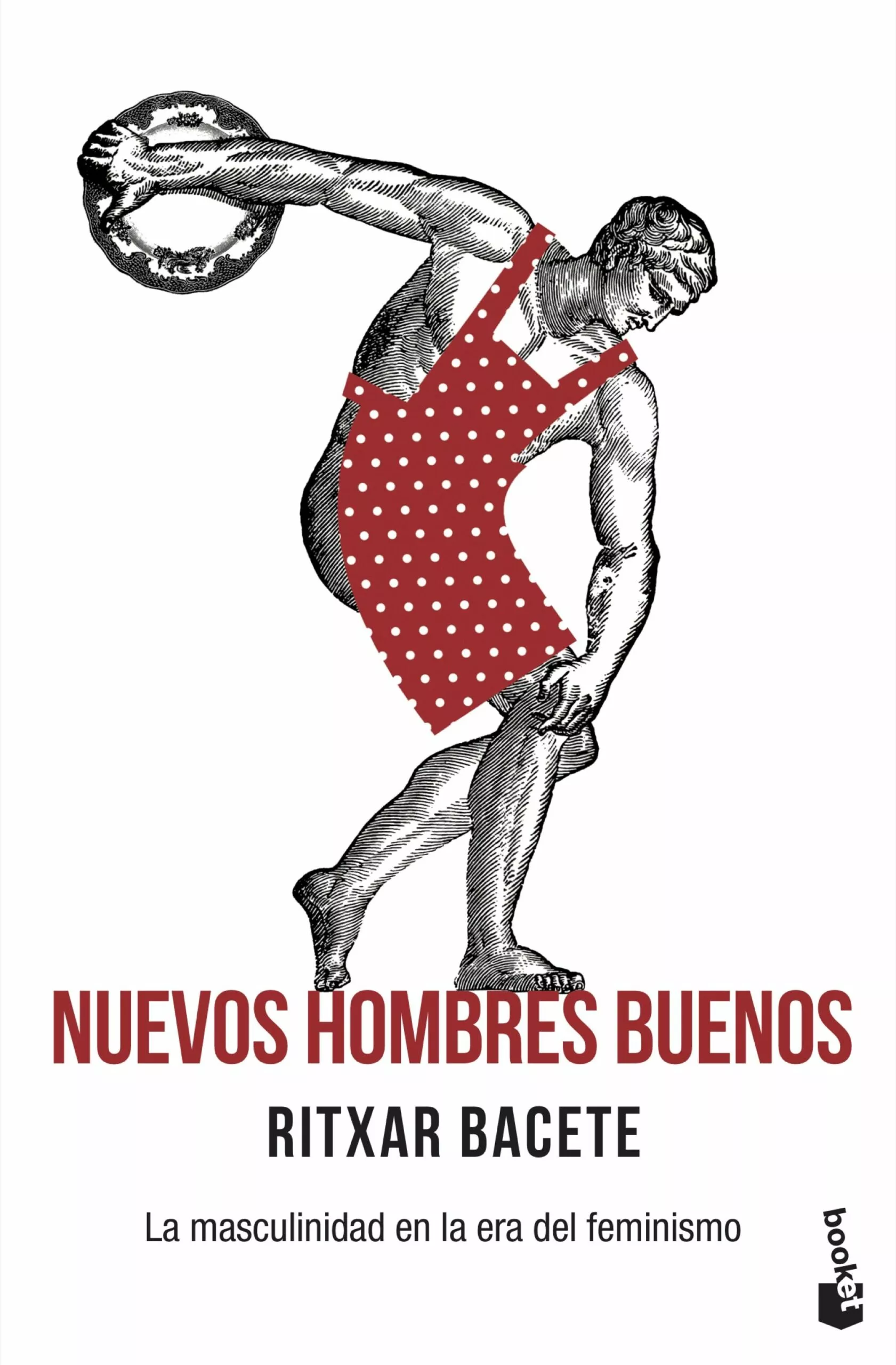 Portada del Libro Nuevos Hombres Buenos: La Masculinidad En La Era Del Feminismo de Ritxar Bacete - 9788499428840