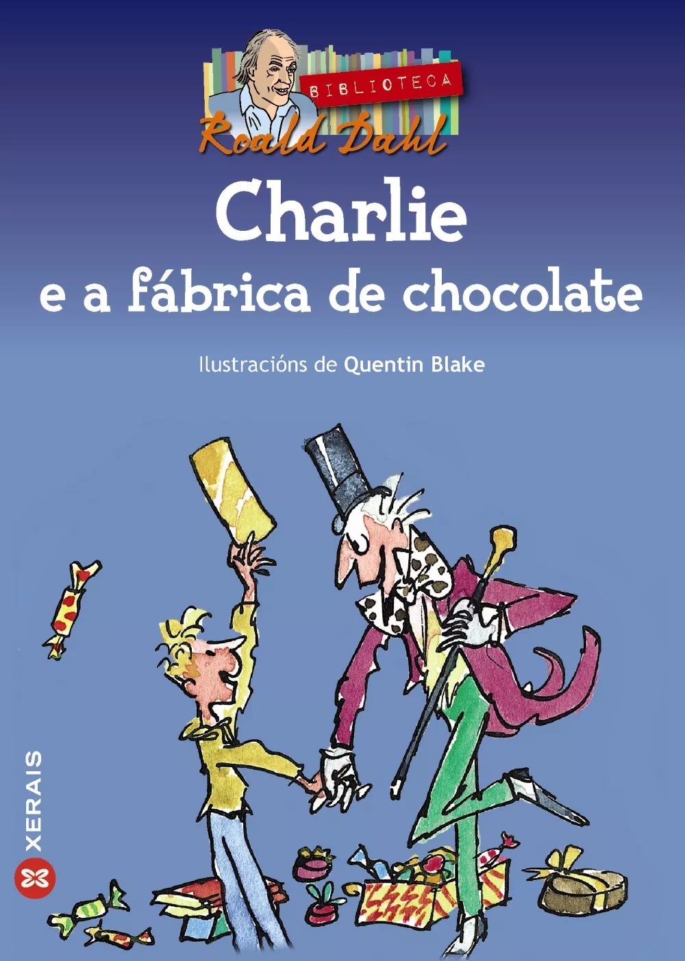 Portada del Libro Charlie E A Fabrica De Chocolate de Roald Dahl - 9788497822770