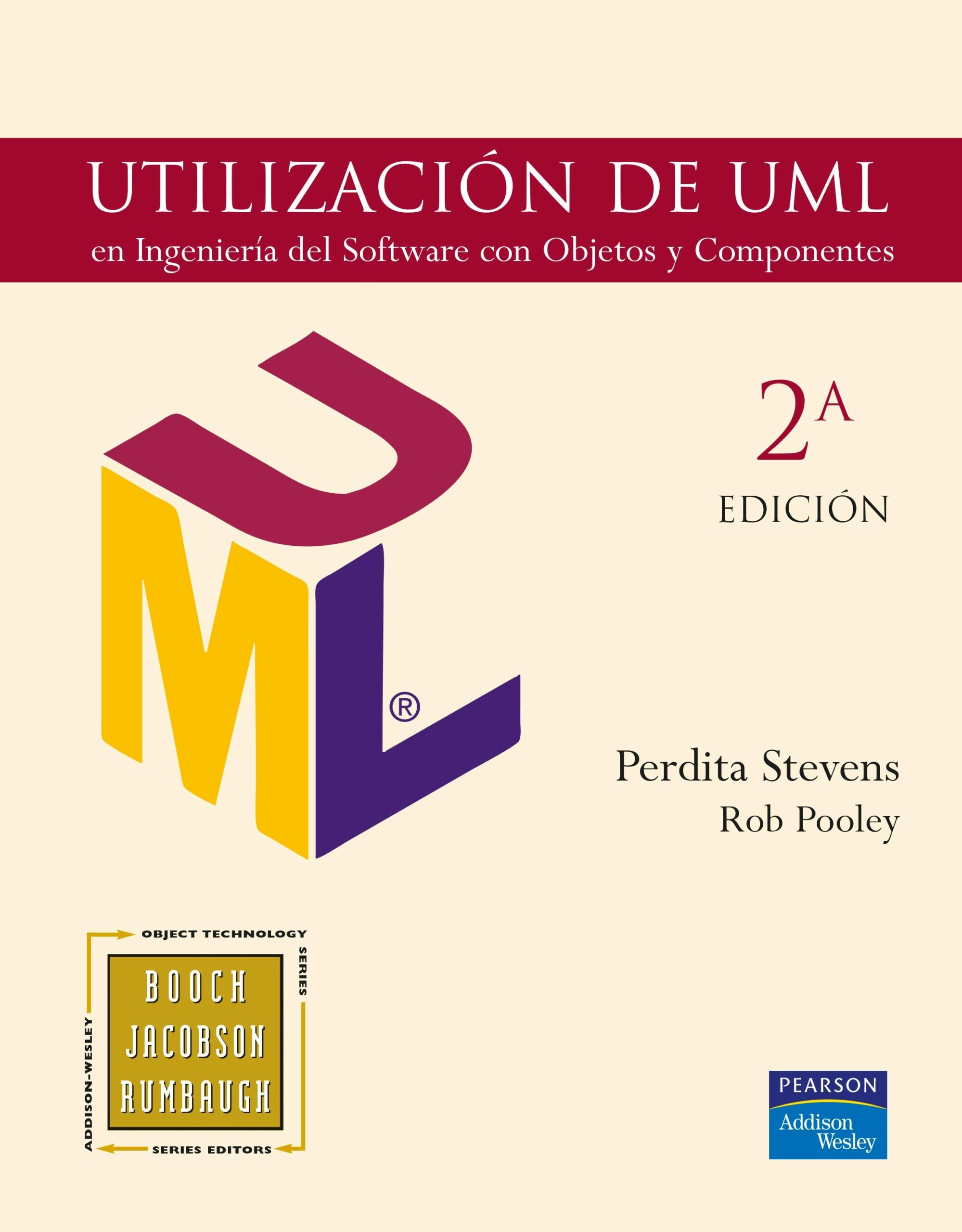 Portada del Libro Utilizacion De Uml En Ingenieria Del Software Con Objetos Y Compo Nent de Rob Pooley - 9788478290864