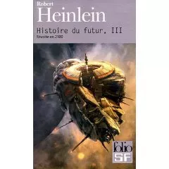 Portada del Libro Histoire Du Futur Iii: Revolte En 2100 de Robert A. Heinlein - 9782070317547