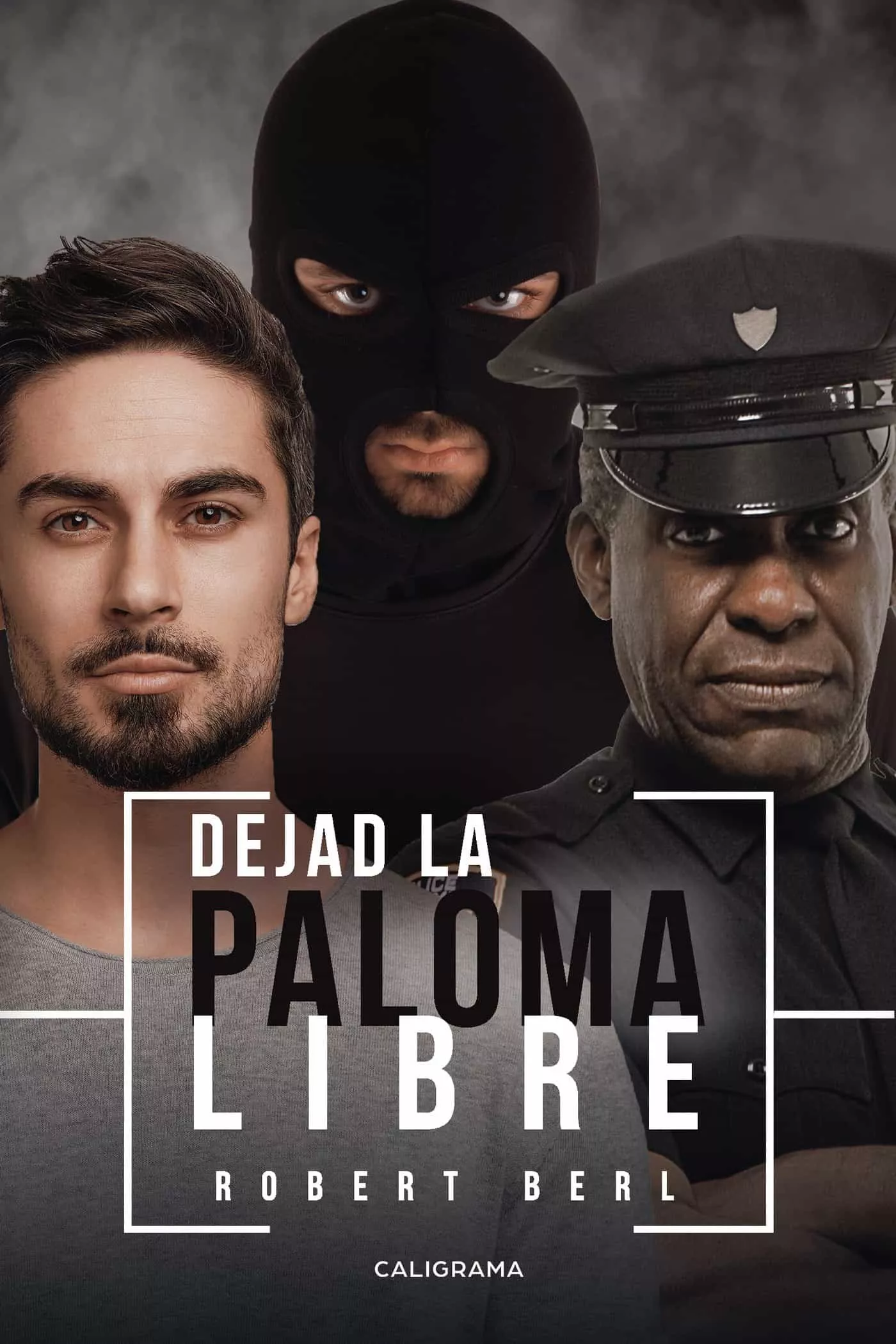 Portada del Libro (I.B.D.) Dejad La Paloma Libre de Robert Berl - 9788417984182