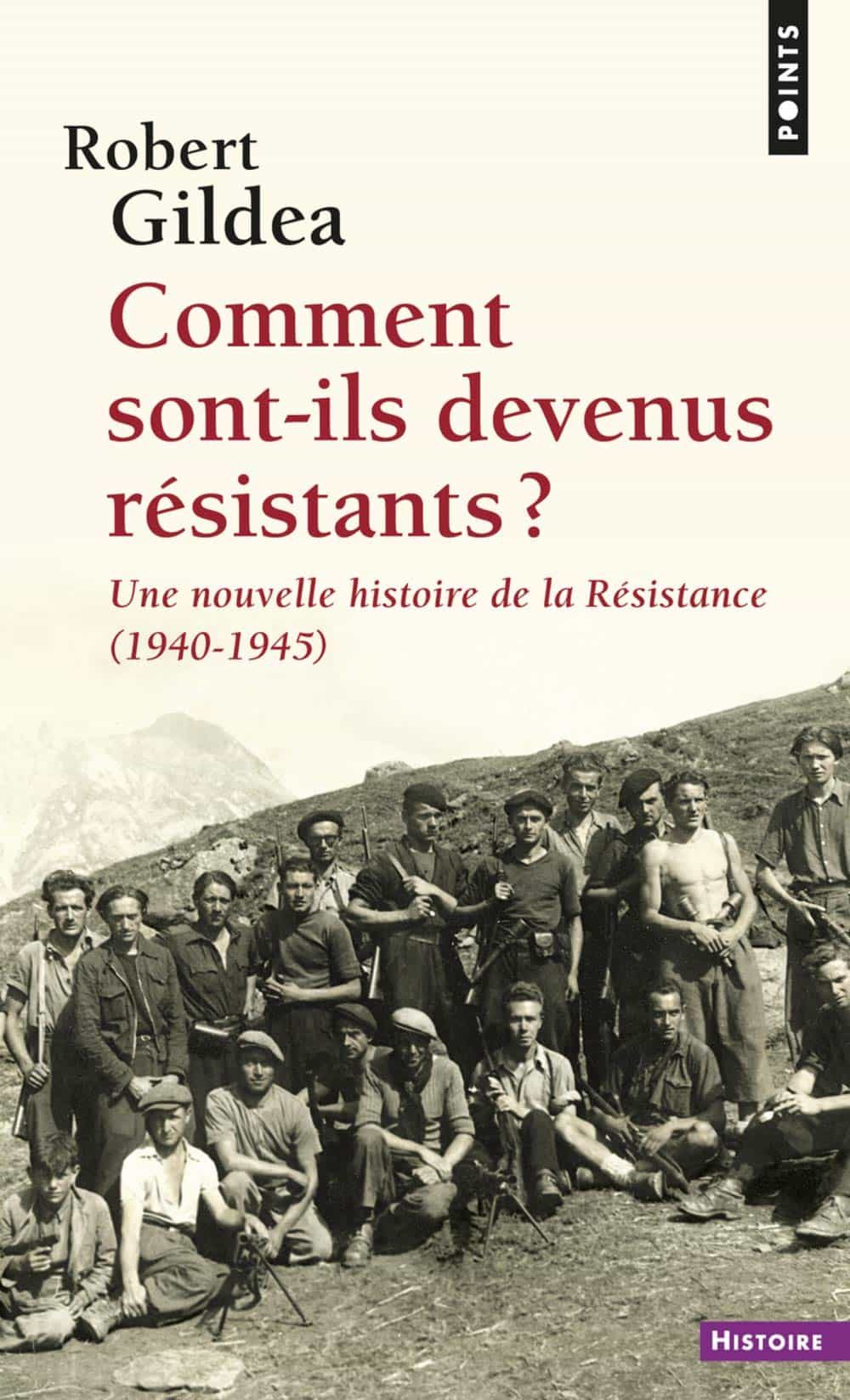 Portada del Libro Comment Sont-Ils Devenus Résistants? (Une Nouvelle Histoire De La Resi de Robert Gildea - 9782757870235