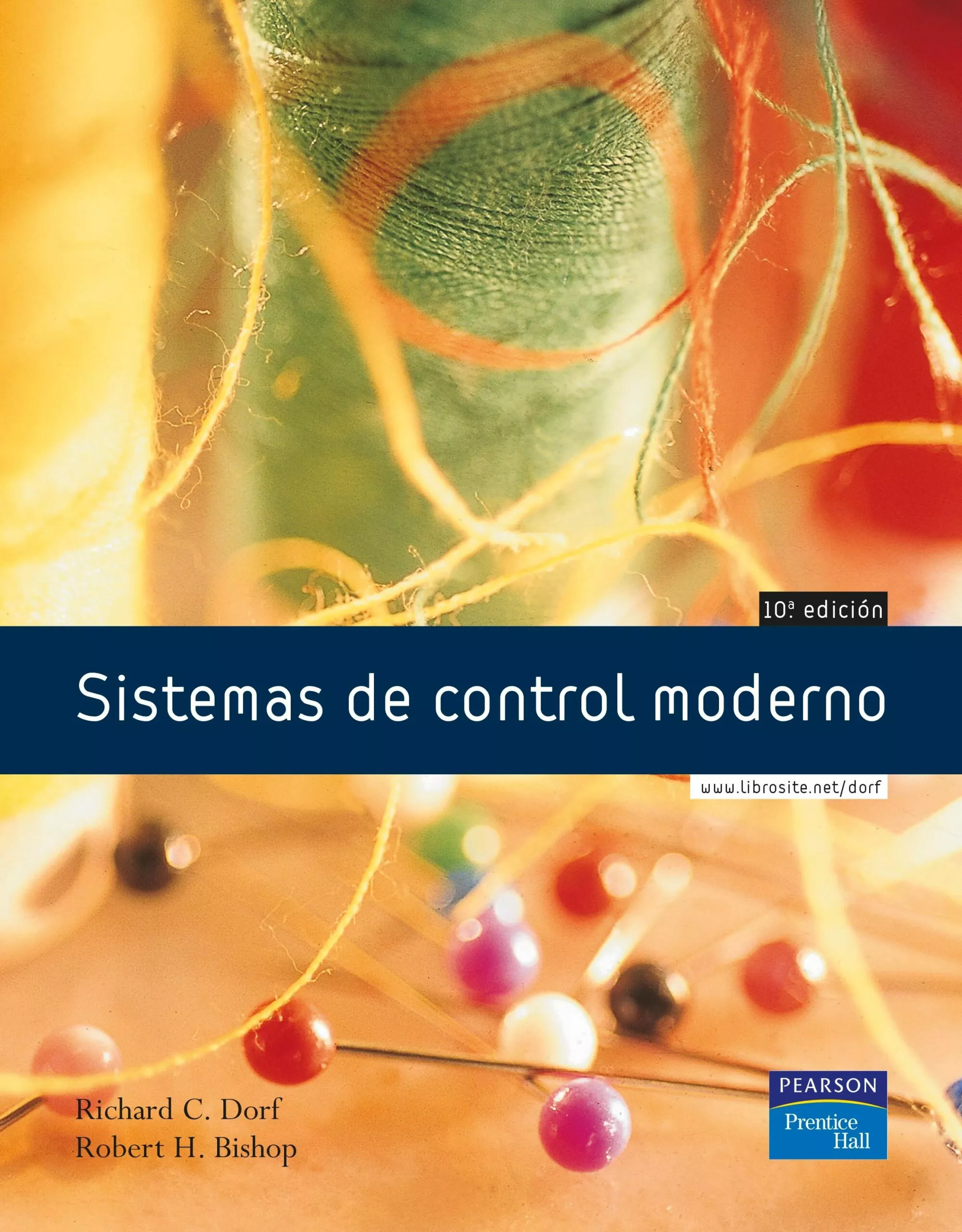 Portada del Libro Sistemas De Control Moderno (10ª Ed.) de Robert H. Bishop - 9788420544014