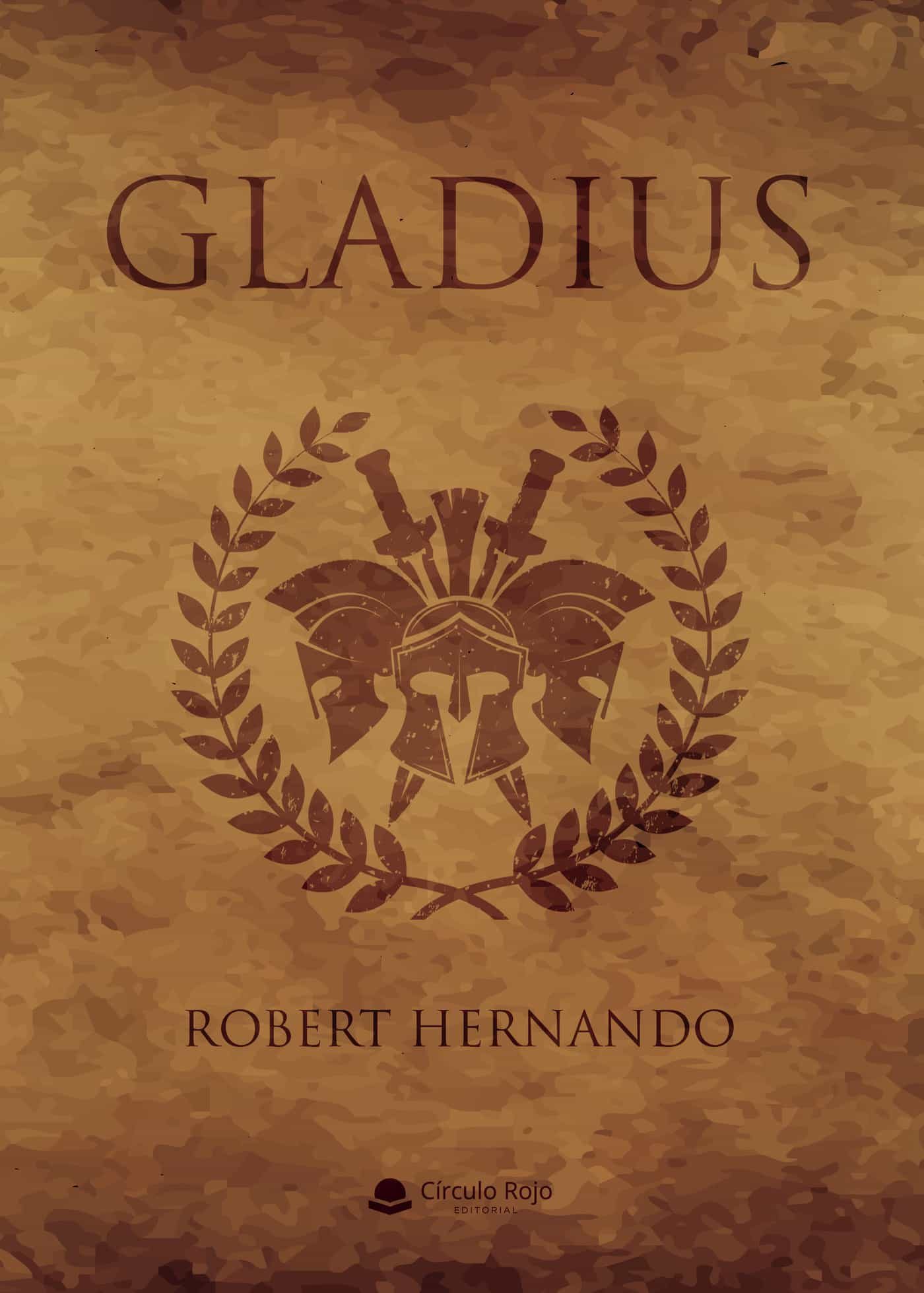 Portada del Libro Gladius de Robert Hernando - 9788413502922