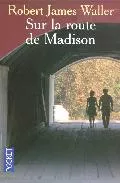Portada del Libro Sur La Route De Madison de Robert James Waller - 9782266170161