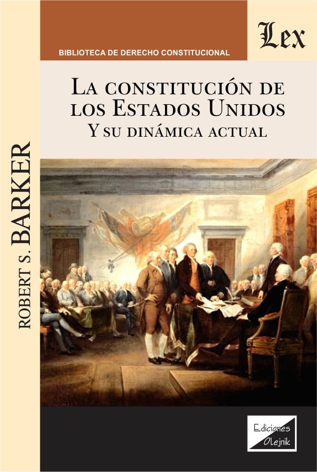 Portada del Libro La Constitucion De Estados Unidos Y Su Dinamica Actual de Robert S. Barker - 9789563925746