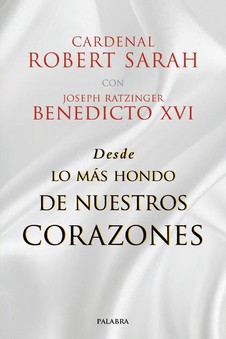 Portada del Libro Desde Lo Mas Hondo De Nuestros Corazones de Robert Sarah - 9788490619674