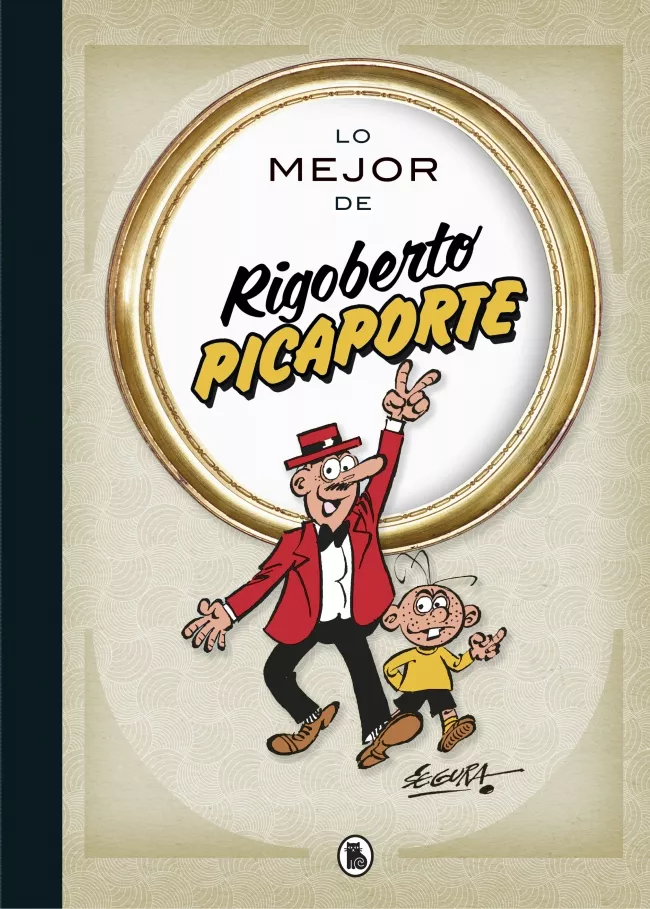Portada del Libro Lo Mejor De Rigoberto Picaporte (Lo Mejor De...) de Robert Segura - 9788402423313
