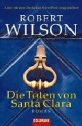 Portada del Libro Die Toten Von Santa Clara de Robert Wilson - 9783442459285