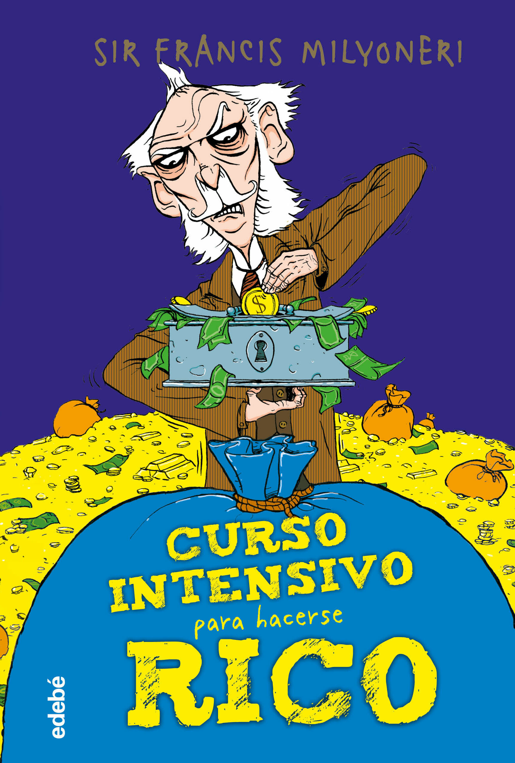 Portada del Libro Curso Intensivo Para Hacerse Rico de Roberto Aliaga Sanchez - 9788468346915