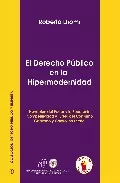Portada del Libro El Derecho Publico En La Hipermodernidad: Novacion Del Poder Y La Sobe de Roberto Dromi - 9788493437404