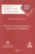 Portada del Libro El Control Constitucional De La Reforma A La Constitucion de Roberto Rodriguez Gaona - 9788497728690