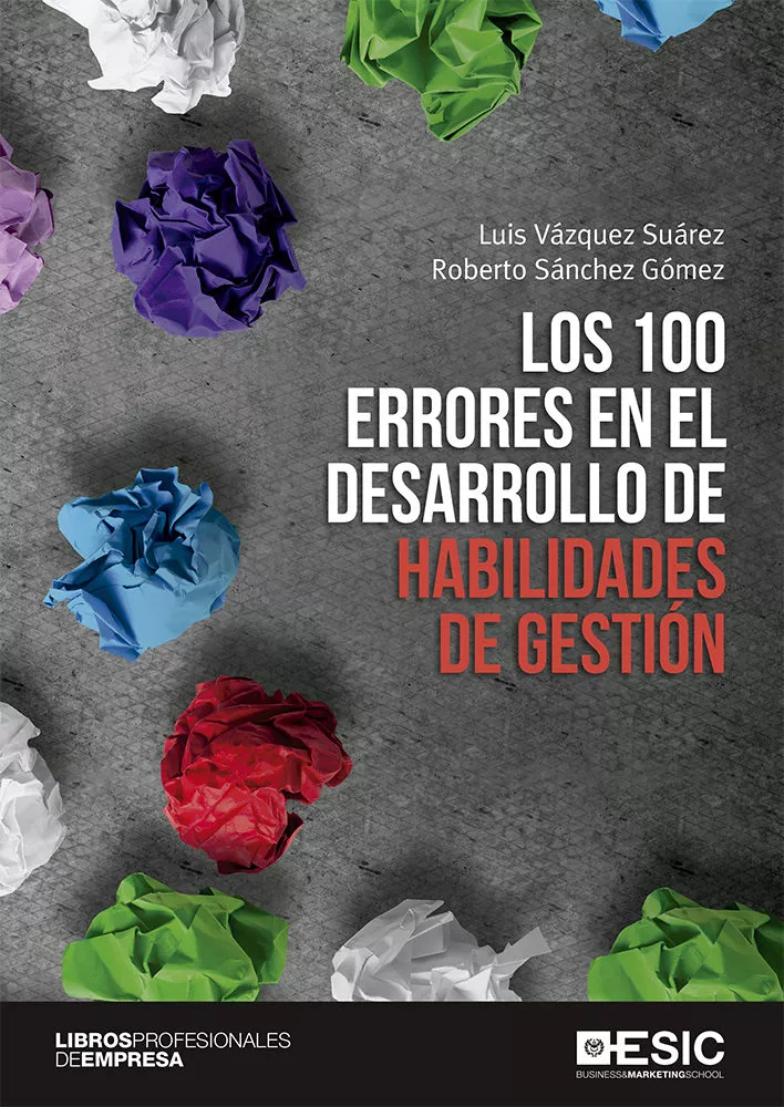Portada del Libro Los 100 Errores En El Desarrollo De Habilidades De Gestion de Roberto Sanchez Gomez - 9788417914141