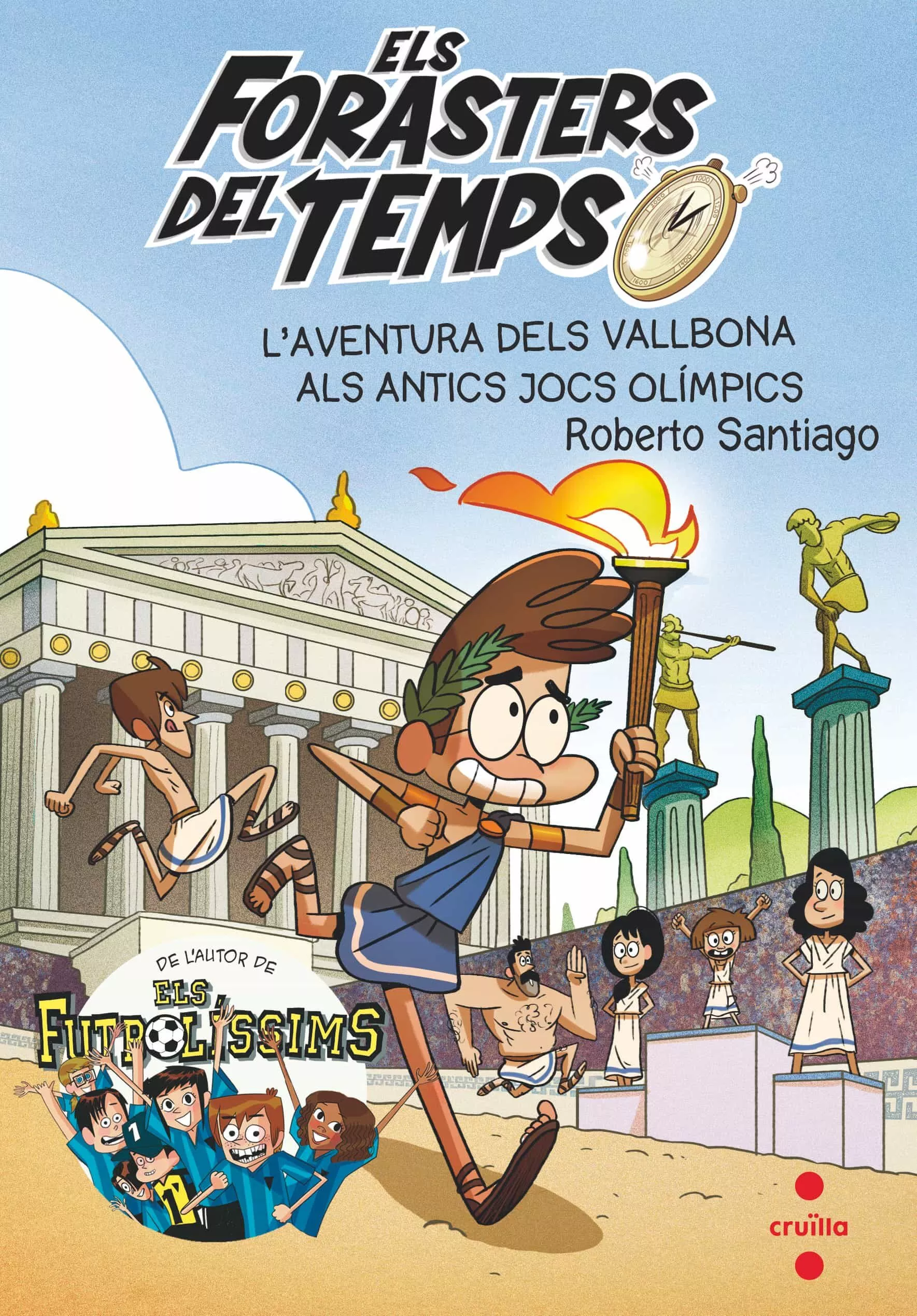 Portada del Libro Els Forasters Del Temps 8: L Aventura Dels Vallbona Als Antics Jocs Ol de Roberto Santiago - 9788466146753