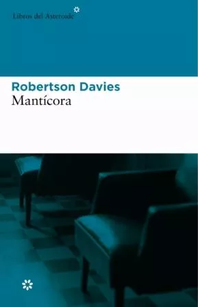 Portada del Libro Manticora (Trilogia Deptford 2) de Robertson Davies - 9788493501846