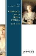 Portada del Libro Españolas En La Arena Publica (1758-1808) de Rocio De La Nogal Fernandez - 9788496571167
