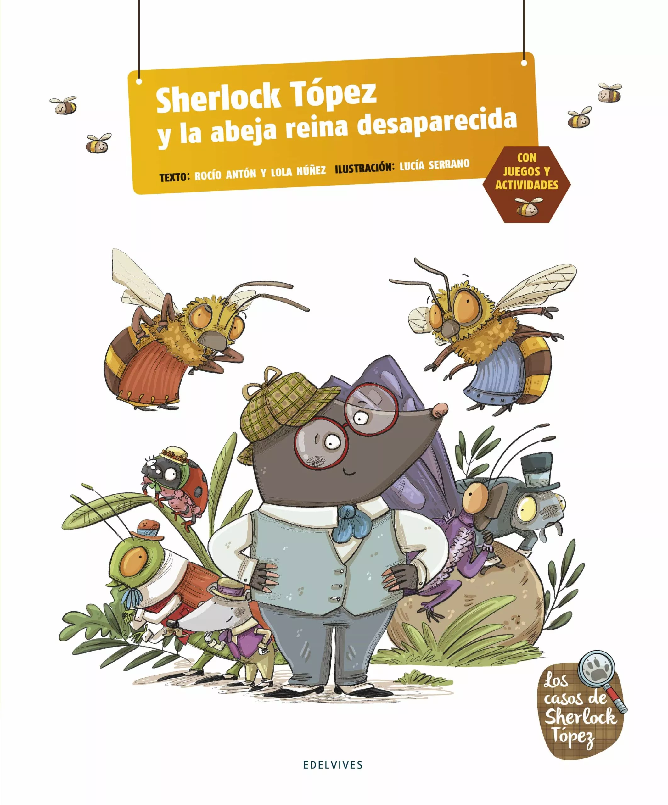 Portada del Libro Sherlock Tópez Y La Abeja Reina Desparecida de Rocio Del Mar Anton Blanco - 9788414024935