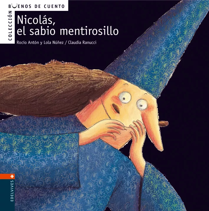 Portada del Libro Nicolas El Sabio Mentiroso (Buenos Cuentos Nº 1) de Rocio Del Mar Anton - 9788426359346