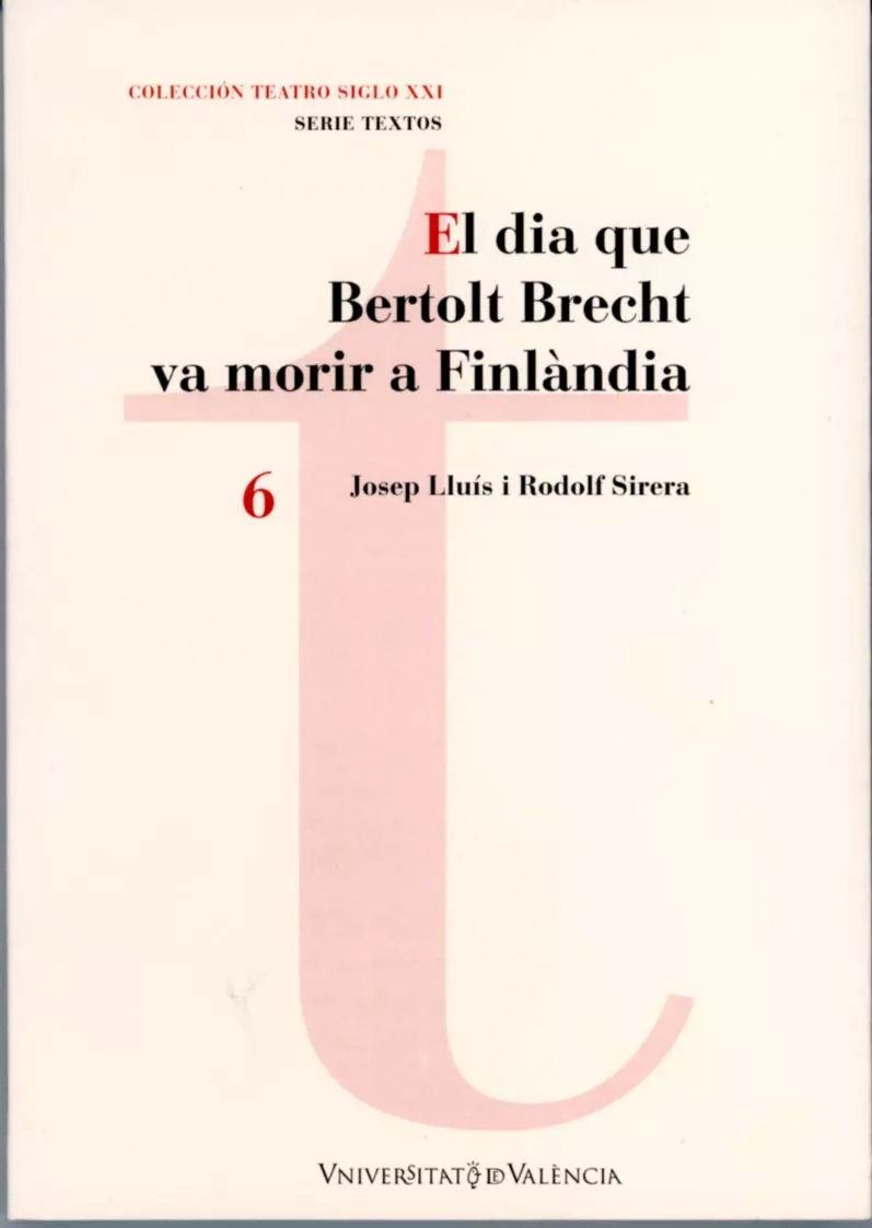 Portada del Libro El Dia Que Bertolt Brecht Va Morir A Finlandia de Rodolf Sirera - 9788437066226
