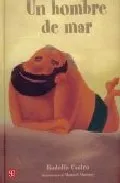 Portada del Libro Un Hombre De Mar de Rodolfo Castro - 9789681674427