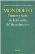 Portada del Libro Figuras E Ideas De La Filosofia Del Renacimiento de Rodolfo Mondolfo - 9789500393041