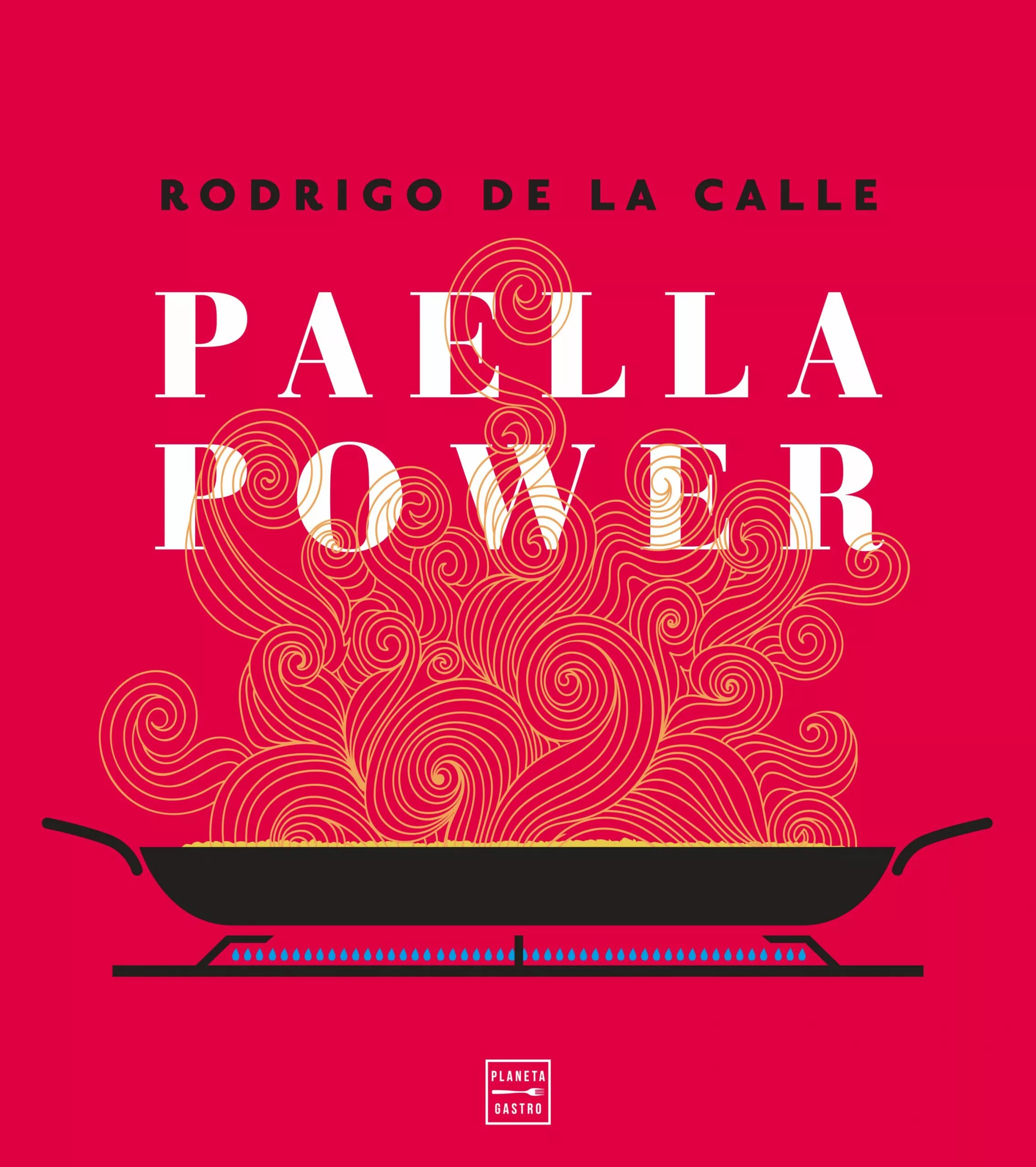 Portada del Libro Paella Power de Rodrigo De La Calle - 9788408217961