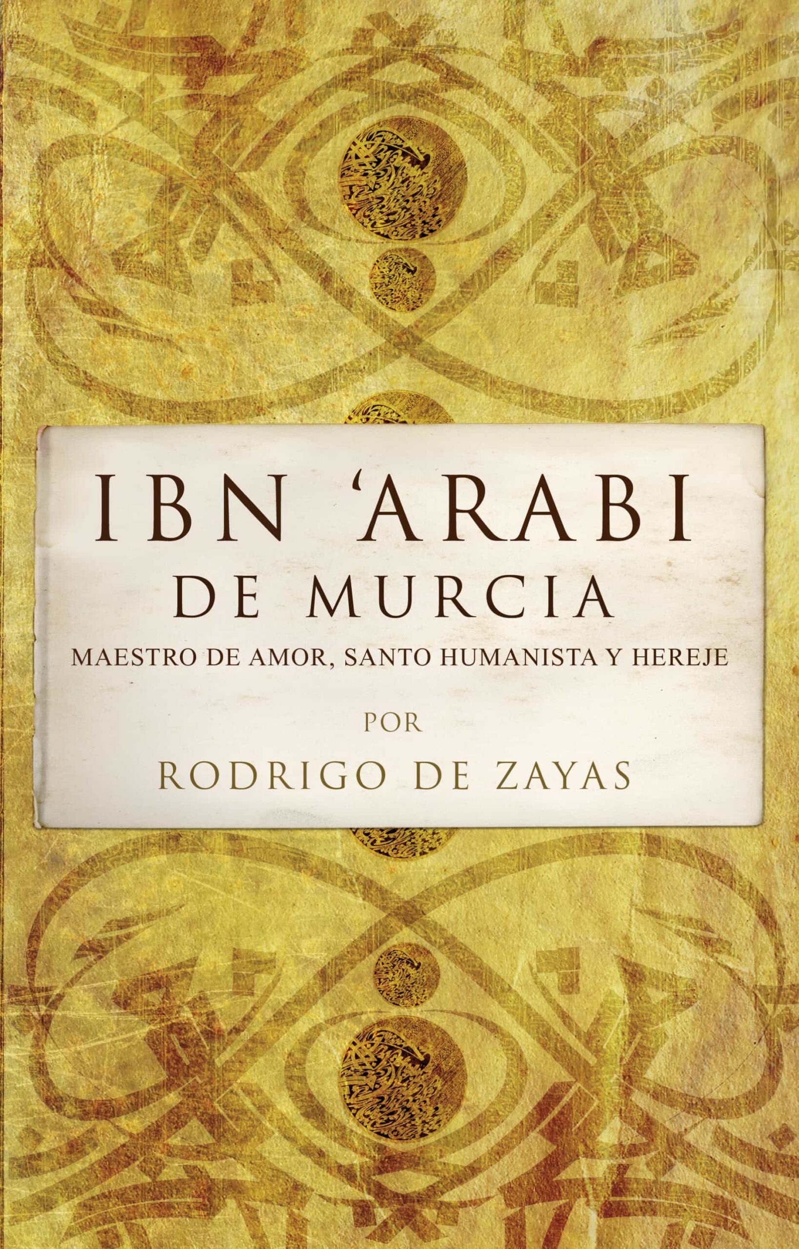 Portada del Libro Ibn Arabi De Murcia de Rodrigo De Zayas - 9788496710481