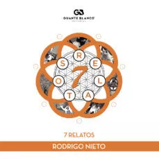 Portada del Libro 7 Relatos de Rodrigo Nieto - 9788416808915