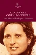 Portada del Libro Azucena Roja Camino De Octubre de Rodriguez Acevedo - 9788493362065