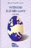 Portada del Libro Instituciones De La Union Europea de Rogelio Perez Bustamante - 9788496261457