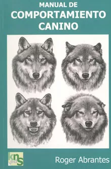 Portada del Libro Manual De Comportamiento Canino de Roger Abrantes - 9788493323219