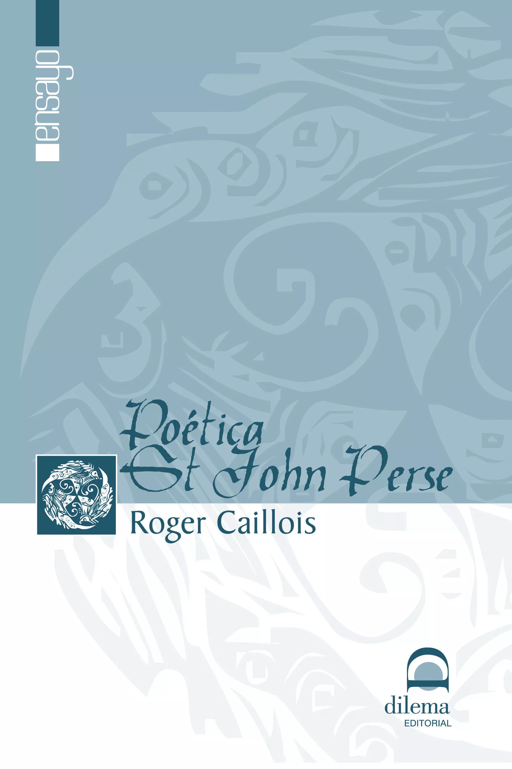 Portada del Libro Poetica Saint John Perse de Roger Caillois - 9788496079427