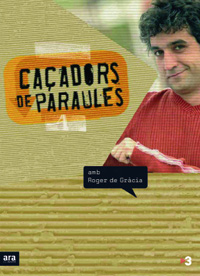 Portada del Libro Caçadors De Paraules de Roger De Gracia - 9788496201989