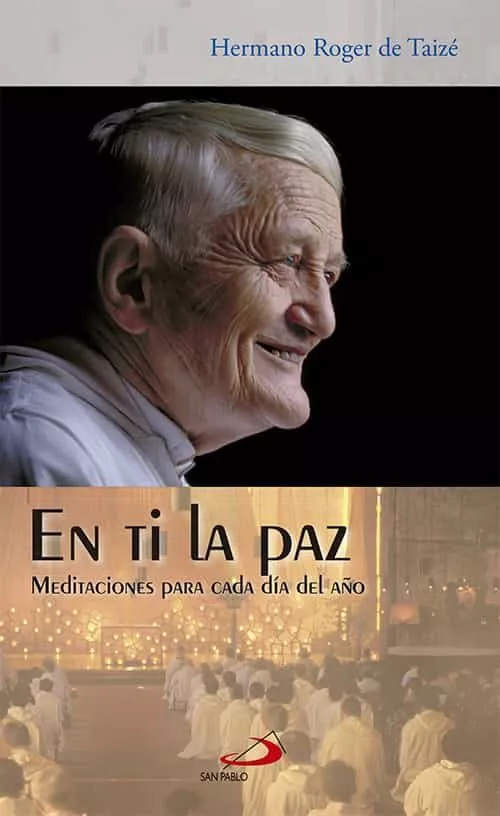 Portada del Libro En Ti La Paz: Meditaciones Para Cada Dia Del Año de Roger De Taize - 9788428530231