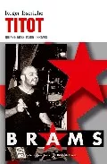 Portada del Libro Titot: 15 Anys Parint Brams de Roger Escriche - 9788495317049