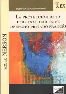 Portada del Libro Proteccion De La Personalidad En El Derecho Privado Frances La de Roger Nerson - 9789563926590