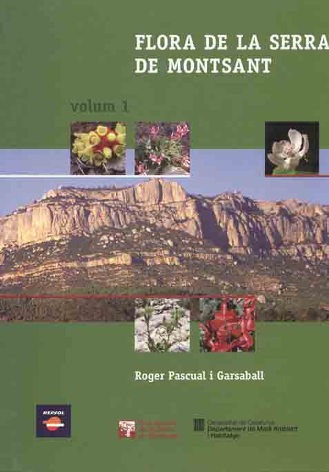 Portada del Libro La Flora Del Montsant (Volum 1) de Roger Pascual I Garsaball - 9788423207084