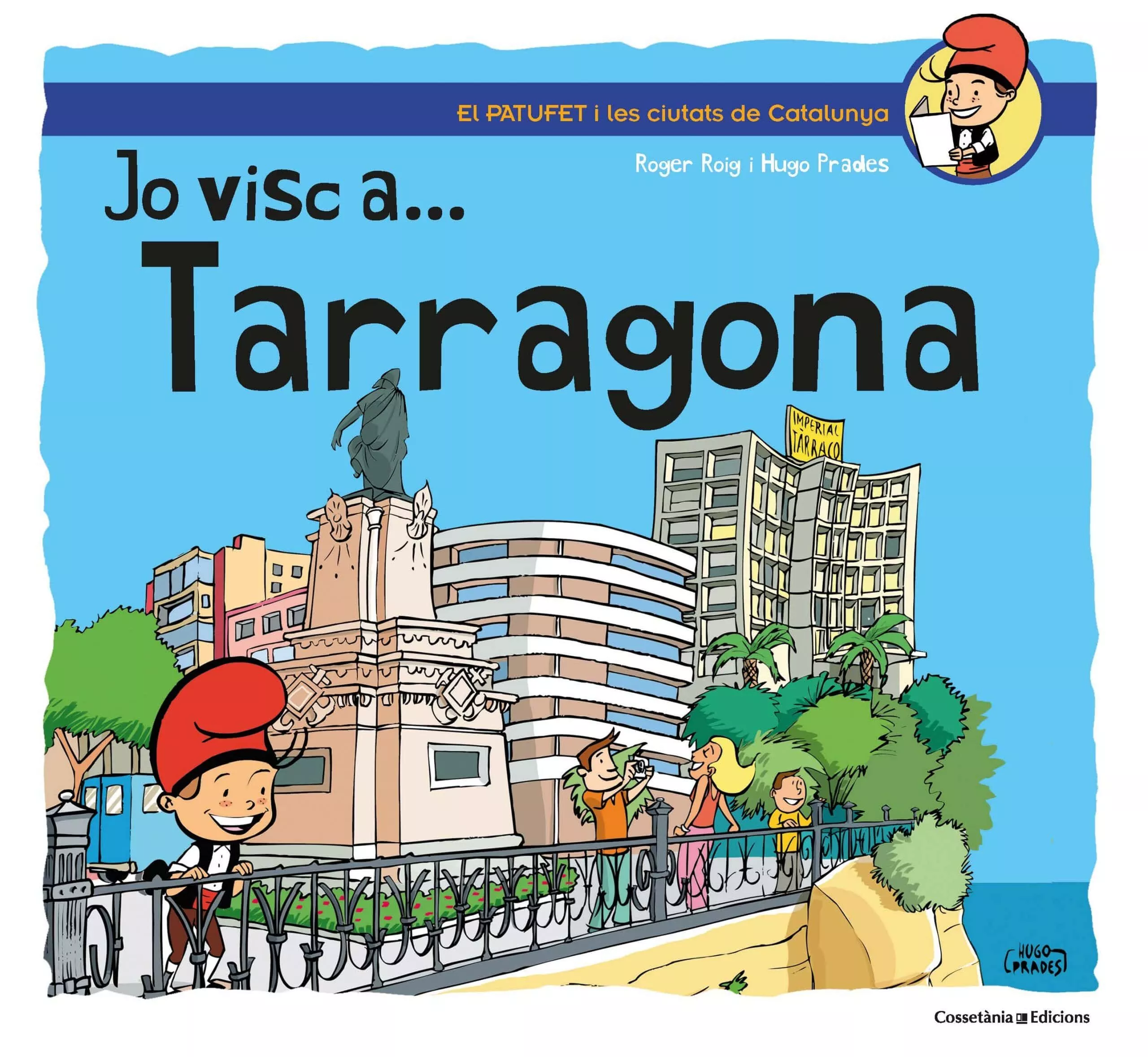 Portada del Libro Jo Visc A Tarragona de Roger Roig Prades - 9788490348673