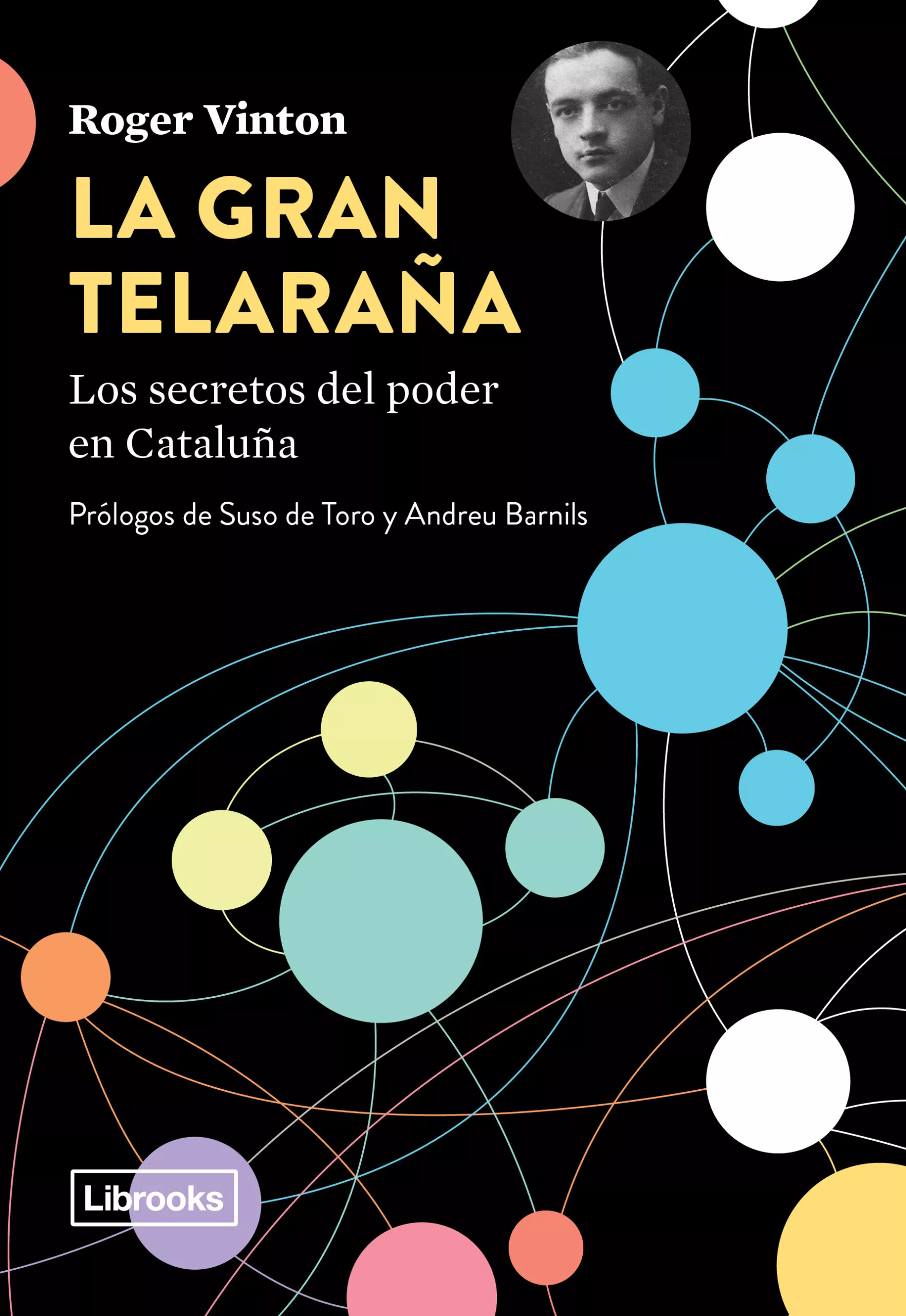 Portada del Libro La Gran Telaraña: Los Secretos Del Poder En Cataluña de Roger Vinton - 9788494983221