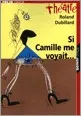 Portada del Libro Si Camille Me Voyait de Roland Dubillard - 9782070511525
