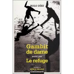 Portada del Libro Gambit De Dame ; Le Refuge de Rolo Diez - 9782070424665