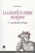 Portada del Libro La Capacite Politique Des Regions: Une Comparaison France-Espagne de Romain Pasquer - 9782868479372