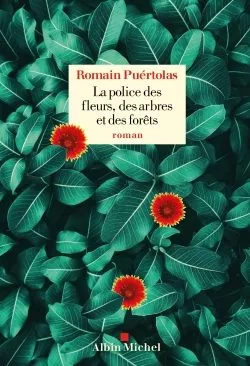 Portada del Libro La Police Des Fleurs Des Arbres Et Des Forªts de Romain Puertolas - 9782226442994