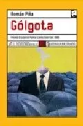 Portada del Libro Golgota (Premio Ciudad De Palma Camilo Jose Cela 2005) de Roman Piña Valls - 9788496080775