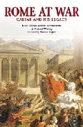 Portada del Libro Rome At War: Caesar And His Legacy de - 9781841768816