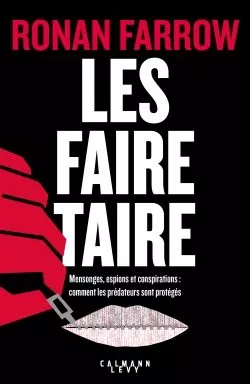 Portada del Libro Les Faire Taire : Mensonges Espions Et Conspirations : Comment Les Pré de Ronan Farrow - 9782702167359