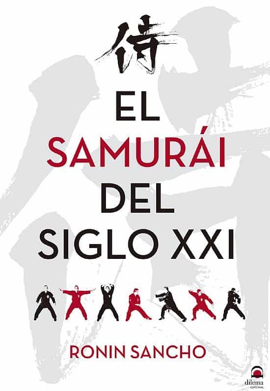 Portada del Libro El Samurai Del Siglo Xxi de Ronin Sancho - 9788498274813
